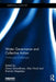 Water Governance and Collective Action: Multi-Scale Challenges by Diana Suhardiman