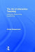 The Art of Interactive Teaching: Listening, Responding, Questioning by Selma Wassermann