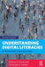 Understanding Digital Literacies: A Practical Introduction by Rodney H. Jones