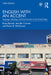 English with an Accent: Language Ideology and Discrimination in the United States by Lippi-Green