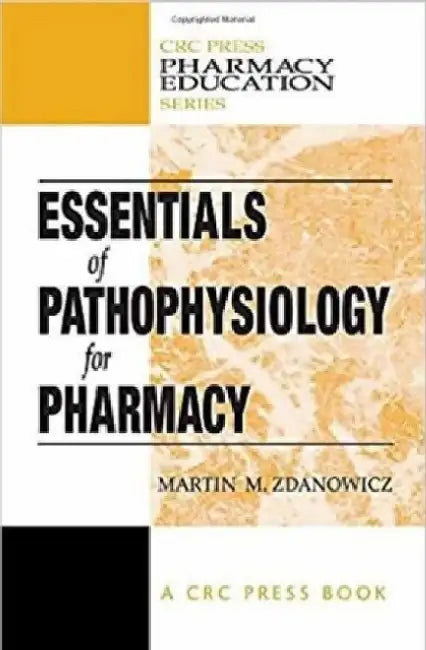 Essentials of Pathophysiology for Pharmacy by Zdanowica