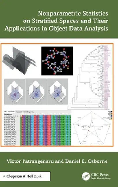 Nonparametric Statistics on Stratified Spaces and Their Applications in Object Data Analysis by Victor Patrangenaru, Daniel E. Osborne