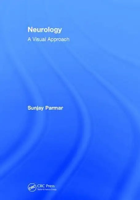 Neurology: A Visual Approach by Sunjay Parmar
