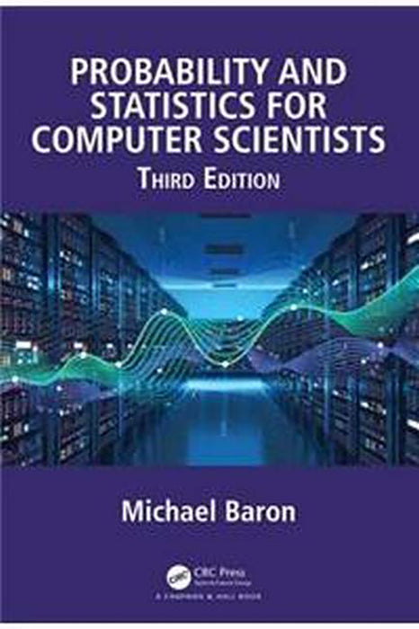 Probability and Statistics for Computer Scientists Third Edition