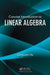 Concise Introduction to Linear Algebra by Qingwen Hu
