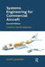 Systems Engineering for Commercial Aircraft: A Domain-Specific Adaptation by Scott Jackson