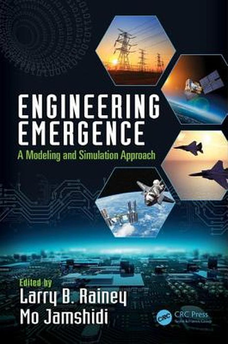 Engineering Emergence:A Modeling and Simulation Approach by Rainey