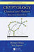 Cryptology: Classical and Modern by Richard E. Klima