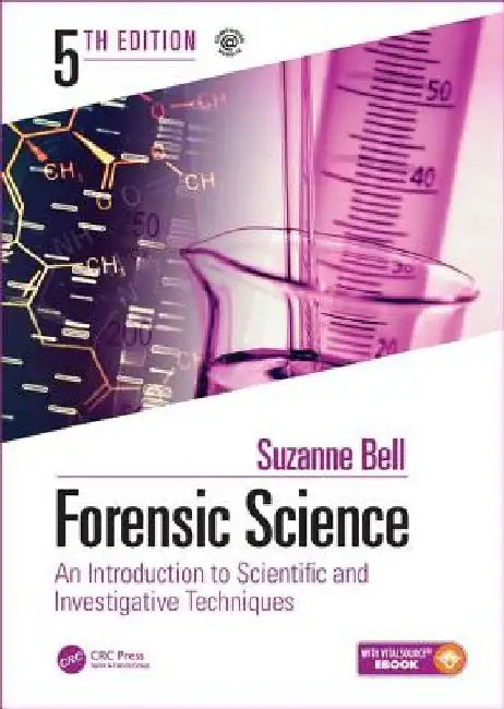 Forensic Science: An Introduction to Scientific and Investigative Techniques, Fifth Edition by Stuart H. James