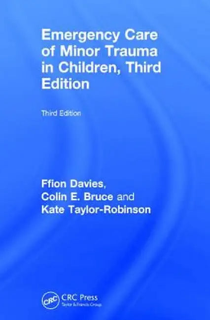 Emergency Care of Minor Trauma in Children by Ffion Davies