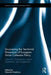 Uncovering the Territorial Dimension of European Union Cohesion Policy: Cohesion, Development, Impact Assessment and Cooperation by Eduardo Medeiros