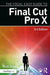 The Focal Easy Guide to Final Cut Pro X by YOUNG
