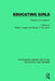 Educating Girls: Practice and Research by Gilah C. Leder