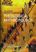 The Ashgate Research Companion to Theological Anthropology by Joshua R. Farris