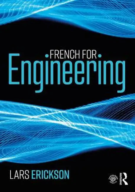 French for Engineering by Lars Erickson