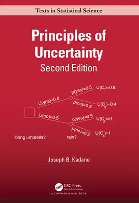 Principles of Uncertainty by Joseph B. Kadane