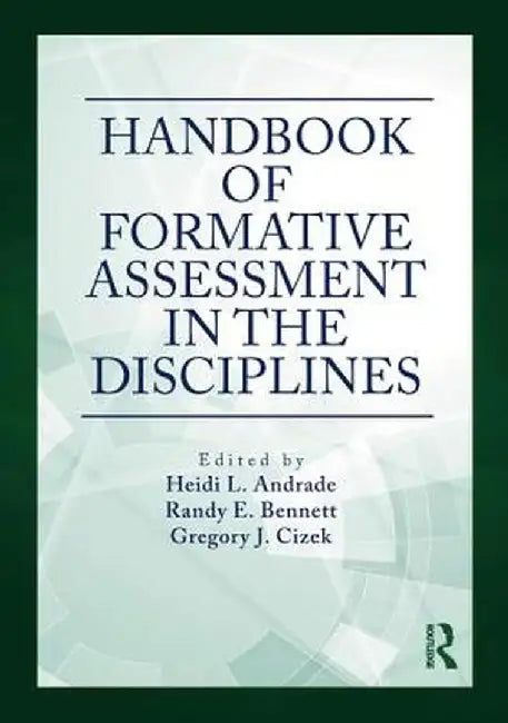Handbook of Formative Assessment in the Disciplines by Heidi L. Andrade