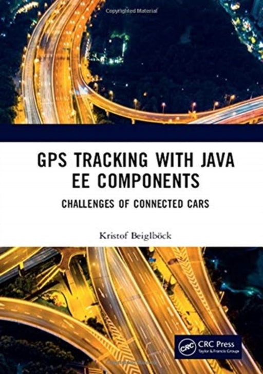GPS Tracking with Java EE Components: Challenges of Connected Cars by Beiglböck