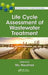 Life Cycle Assessment of Wastewater Treatment by Mu. Naushad