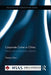 Corporate Crime in China: History and contemporary debates by Zhenjie Zhou