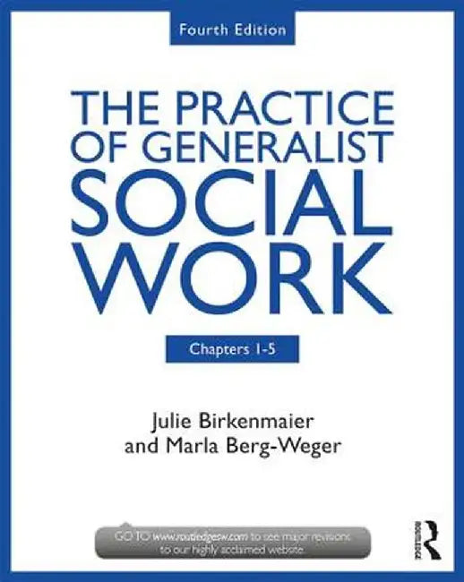 The Practice of Generalist Social Work: Chapters 1-5 by Marla Berg-Weger