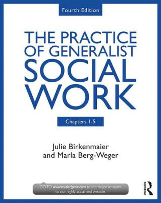 The Practice of Generalist Social Work: Chapters 1-5 by Marla Berg-Weger