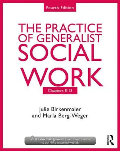 The Practice of Generalist Social Work: Chapters 8-13 by Marla Berg-Weger