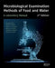 Microbiological Examination Methods of Food and Water: A Laboratory Manual, 2nd Edition by Neusely da Silva