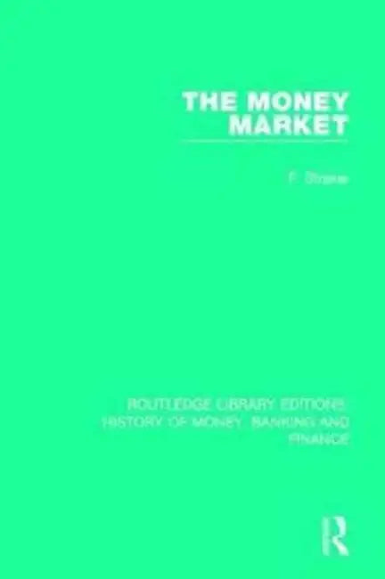 The Money Market by F. Straker