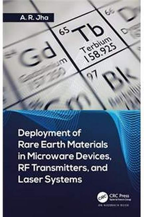 Deployment of Rare Earth Materials in Microware Devices RF Transmitters and Laser Systems