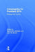 Campaigning for President 2016: Strategy and Tactics by Dennis W. Johnson
