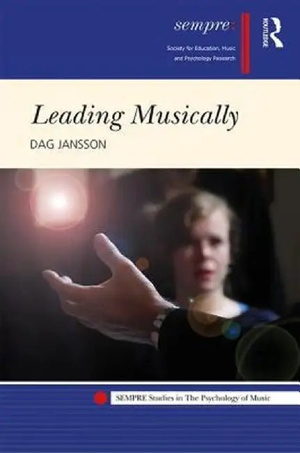 Leading Musically by Dag Jansson