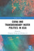China and Transboundary Water Politics in Asia by Hongzhou Zhang