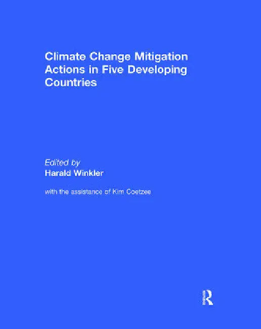 Climate Change Mitigation Actions in Five Developing Countries by Winkler Harald