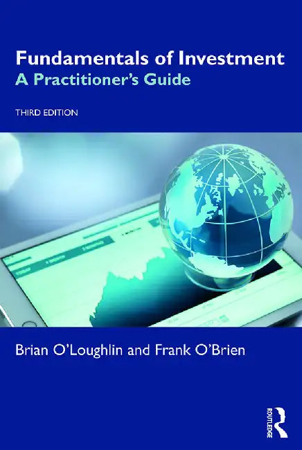 Fundamentals of Investment: A Practitioner's Guide by O'LOUGHLIN, Frank O'Brien