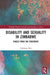 Disability and Sexuality in Zimbabwe: Voices from the Periphery by Christine Peta