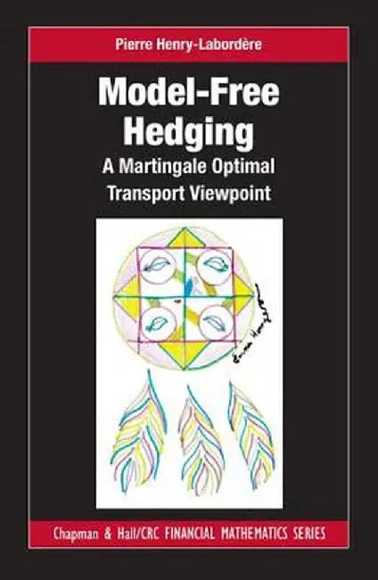 Model-Free Hedging: A Martingale Optimal Transport Viewpoint by Pierre Henry-Labordere
