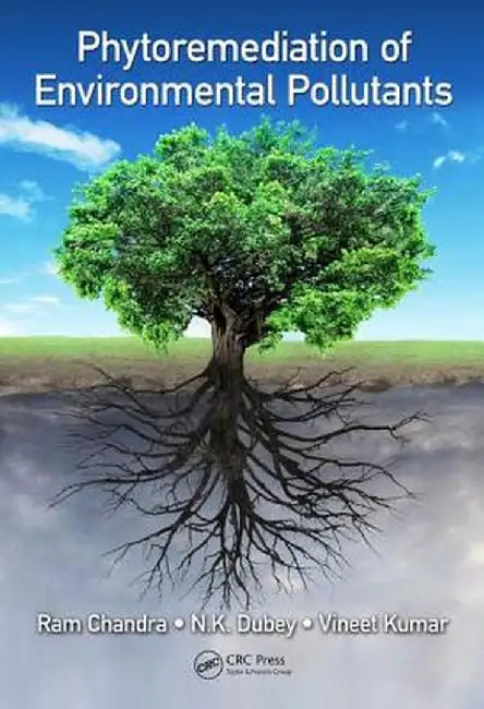 Phytoremediation of Environmental Pollutants by Chandra