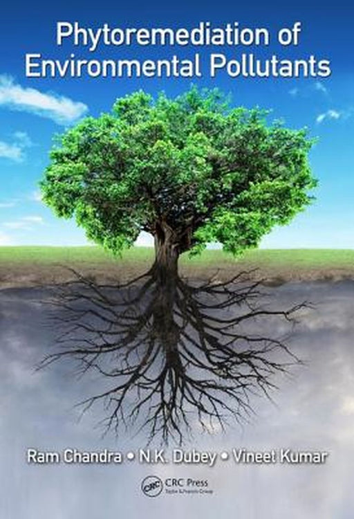 Phytoremediation of Environmental Pollutants by Chandra