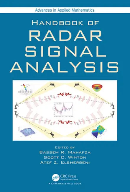Handbook of Radar Signal Analysis by Bassem R. Mahafza