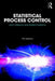 Statistical Process Control by John Oakland