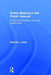 Policy Making in the Public Interest: A Text and Workbook for Local Government by Michael L. Abels