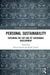 Personal Sustainability: Exploring the Far Side of Sustainable Development by Oliver Parodi