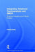 Integrating Relational Psychoanalysis and EMDR: Embodied Experience and Clinical Practice by Hemda Arad