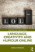 Language Creativity and Humour Online by Vsque