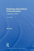 Exploring Intercultural Communication: Language in Action by Zhu Hua