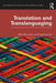 Translation and Translanguaging by Mike Baynham