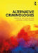 Alternative Criminologies by Pat Carlen