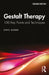Gestalt Therapy: 100 Key Points and Techniques by Dave Mann