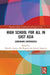 High School for All in East Asia: Comparing Experiences by Shinichi Aizawa